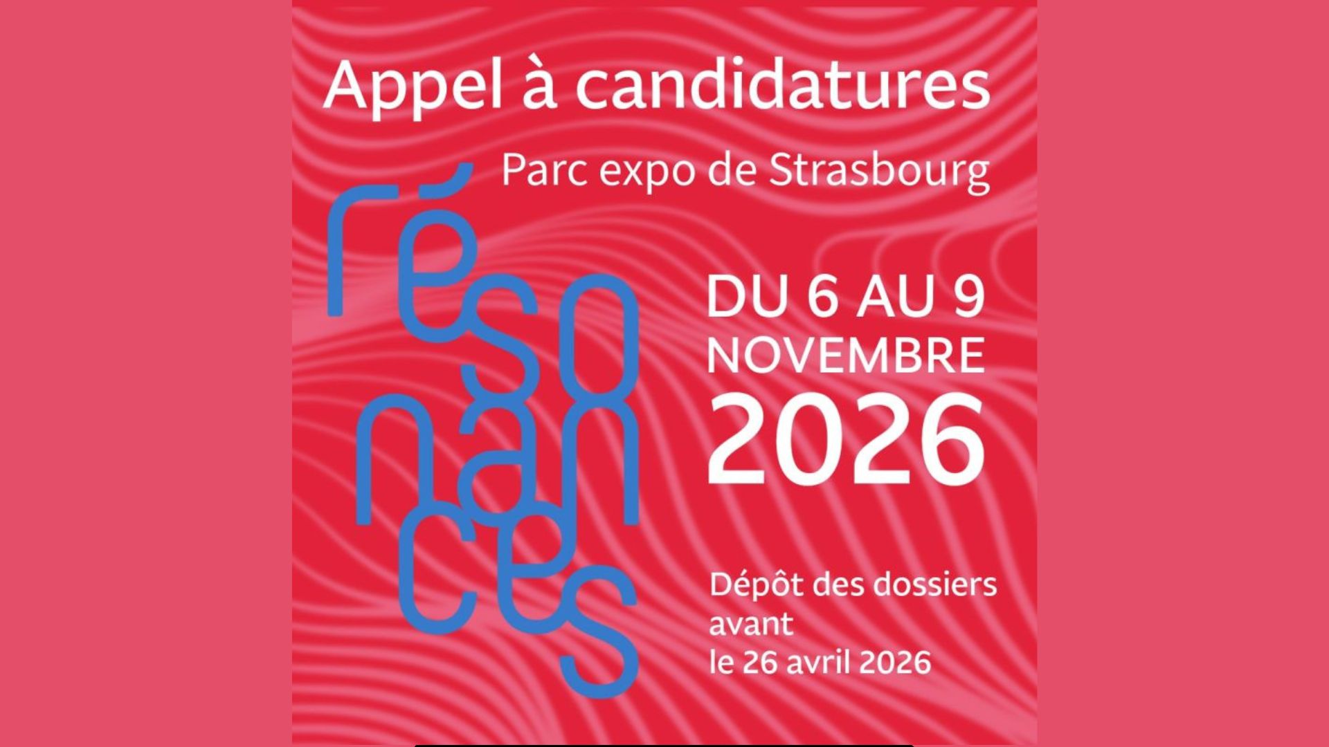 Salon Résonances 2026 à Strasbourg : les candidatures sont ouvertes